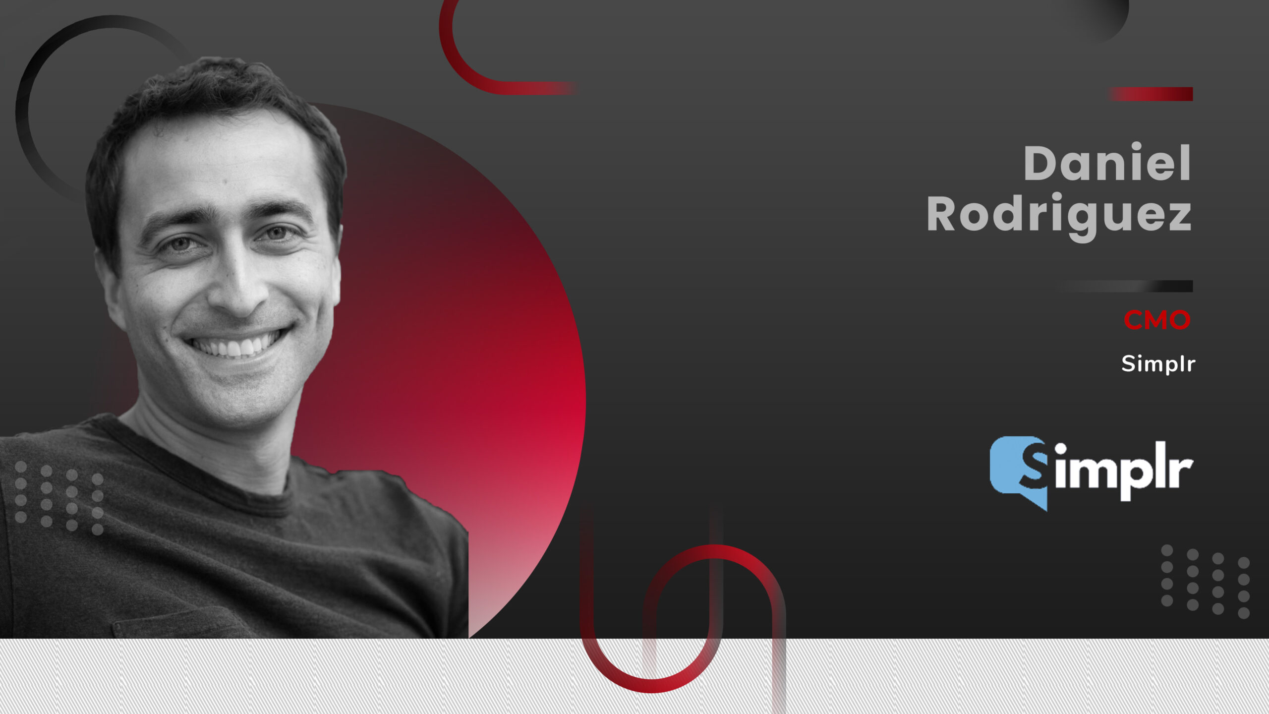 MarTech 360 Interview With Daniel Rodriguez, CMO at Simplr
