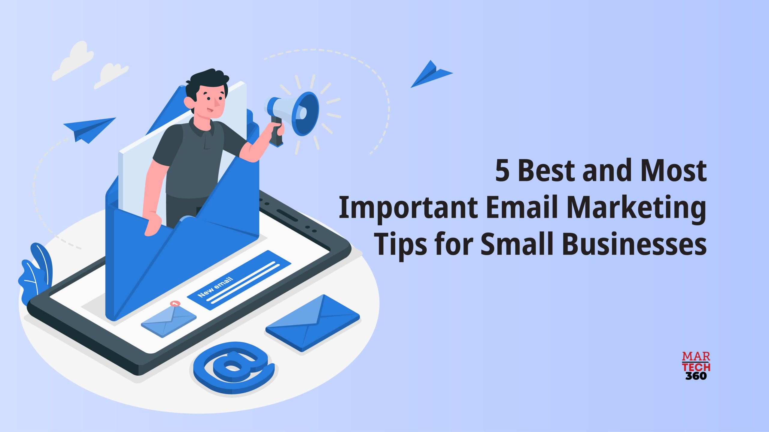 5 Best and Most Important Email Marketing Tips for Small Businesses