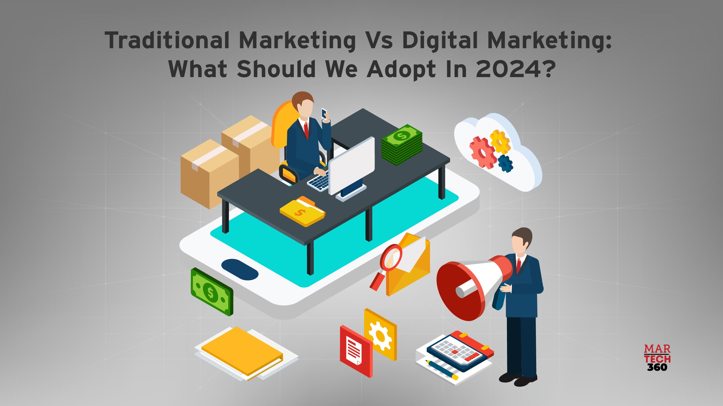 Traditional Marketing Vs. Digital Marketing: What Should We Adopt In 2024?