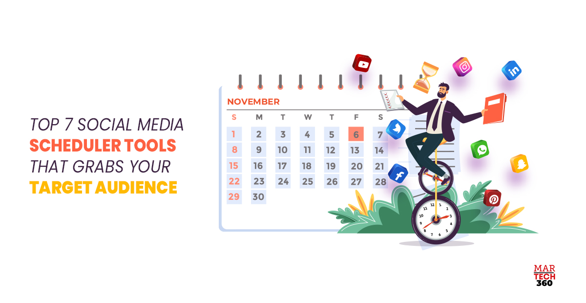 Top 7 Social Media Scheduler Tools That Grabs Your Target Audience