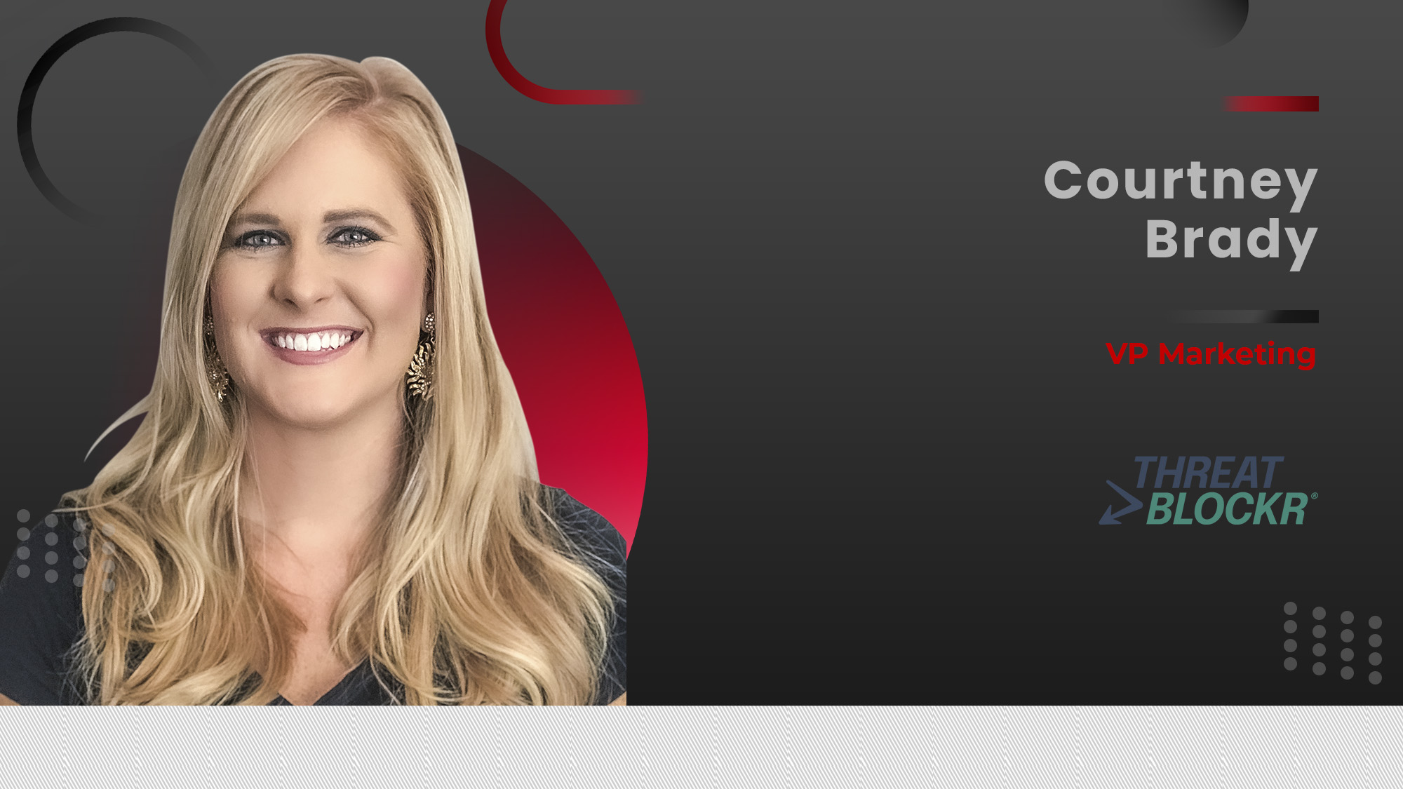 MarTech360 Interview With Courtney Brady, VP Marketing, ThreatBlockr