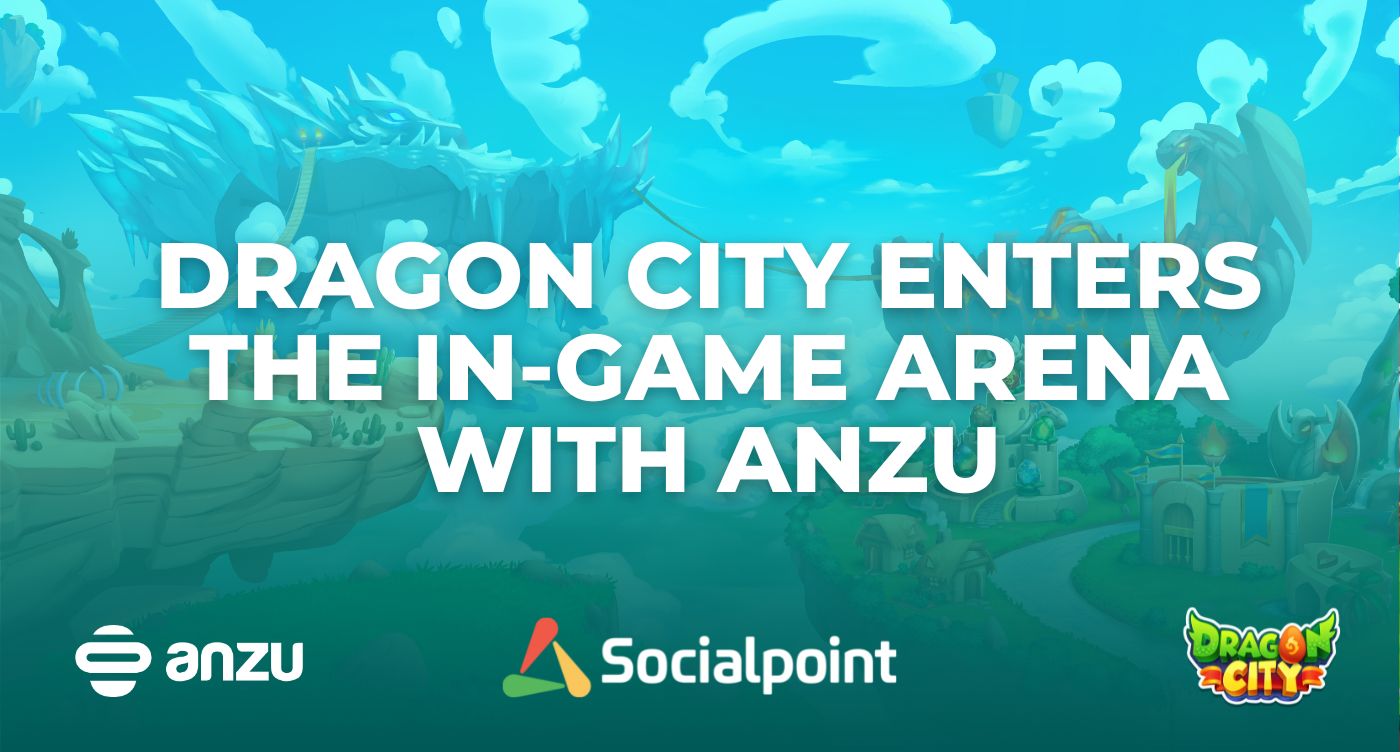 Anzu and Zynga-Owned Socialpoint Partner To Bring Intrinsic In-Game Ads To Dragon City
