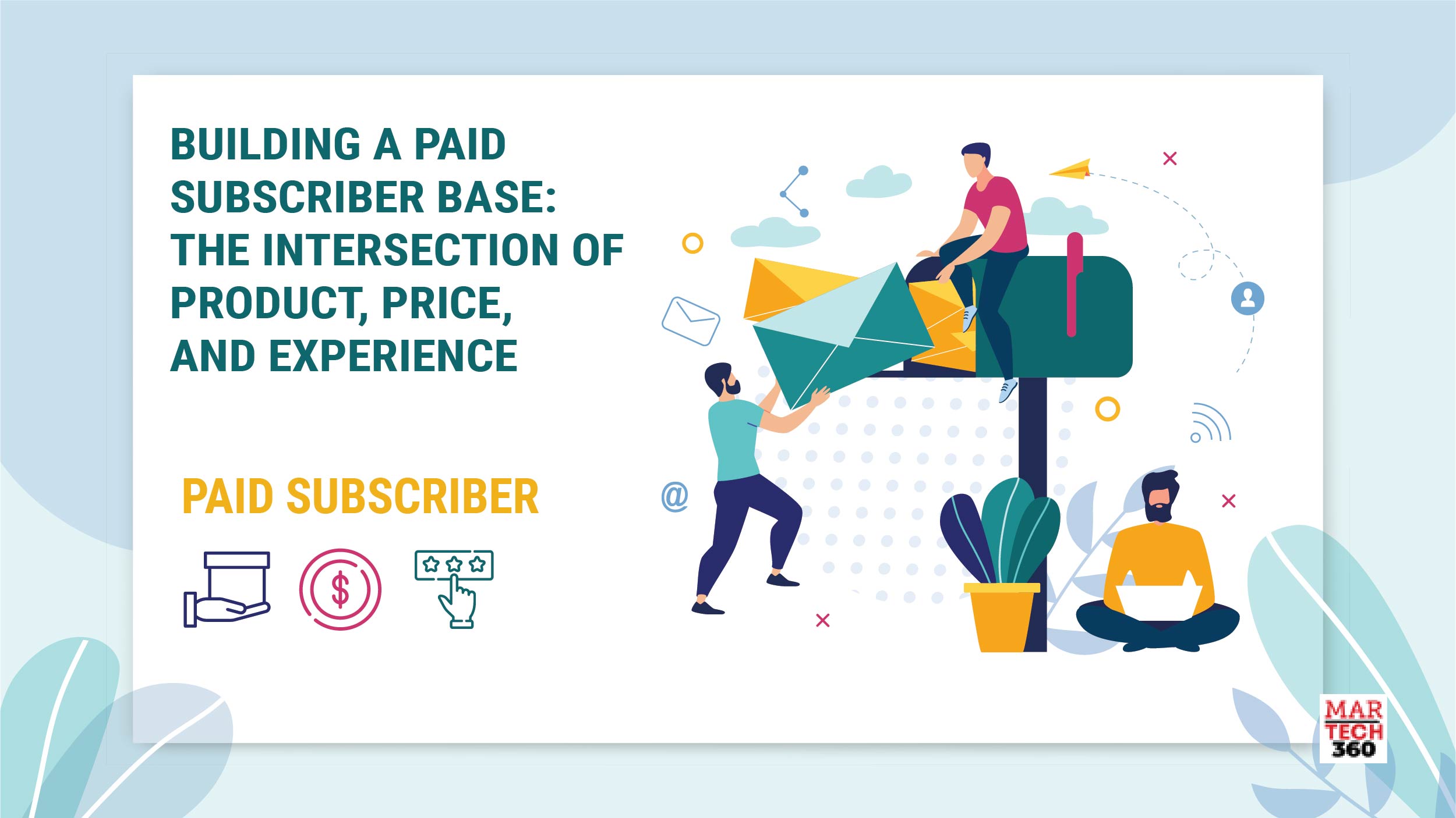 Building a Paid Subscriber Base: The Intersection of Product, Price, and Experience