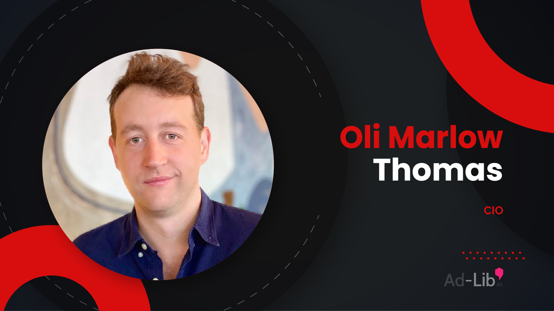 MarTech360 Interview With Oli Marlow Thomas, CIO, SMARTLY.IO (AD-LIB.IO)