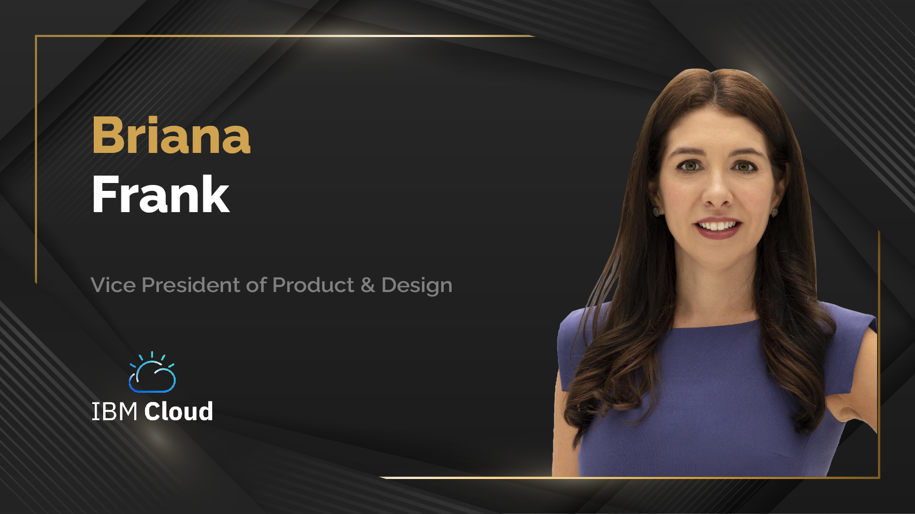 MarTech360 Interview With Briana Frank Vice President of Product & Design, IBM Cloud