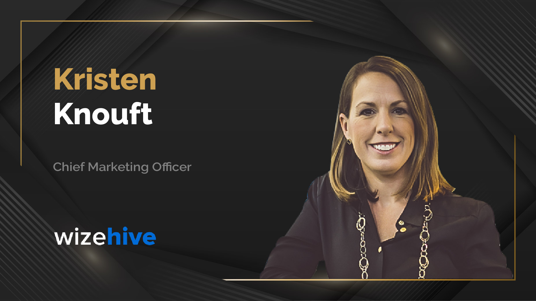 MarTech360 Interview With Kristen Knouft, CMO and Co-CRO at WizeHive