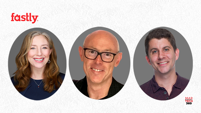 Fastly Strengthens Leadership Team with Appointments of New Chief Marketing Officer, Chief Information Security Officer and General Counsel