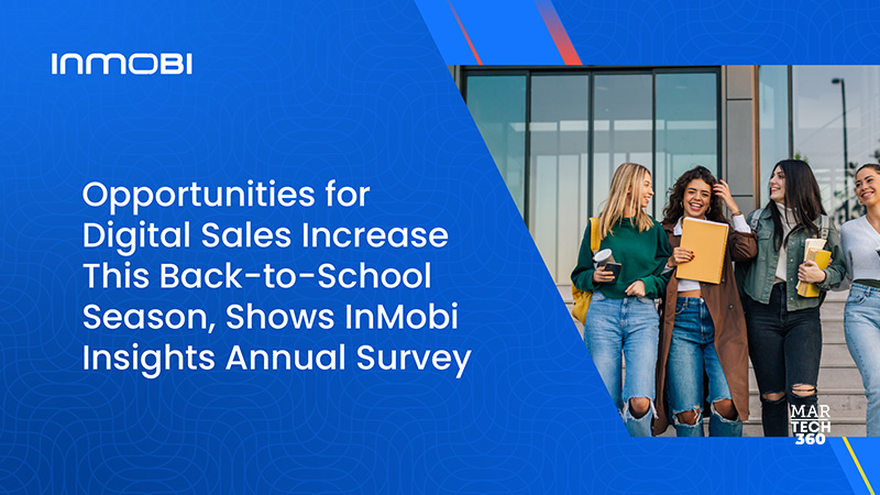 Opportunities for Digital Back-to-School Sales Increase, Shows InMobi Insights Annual Survey