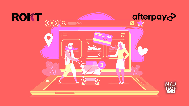 Afterpay Partners with Rokt to Expand Ads Business and Offer Shoppers More Relevant Ecommerce Experiences