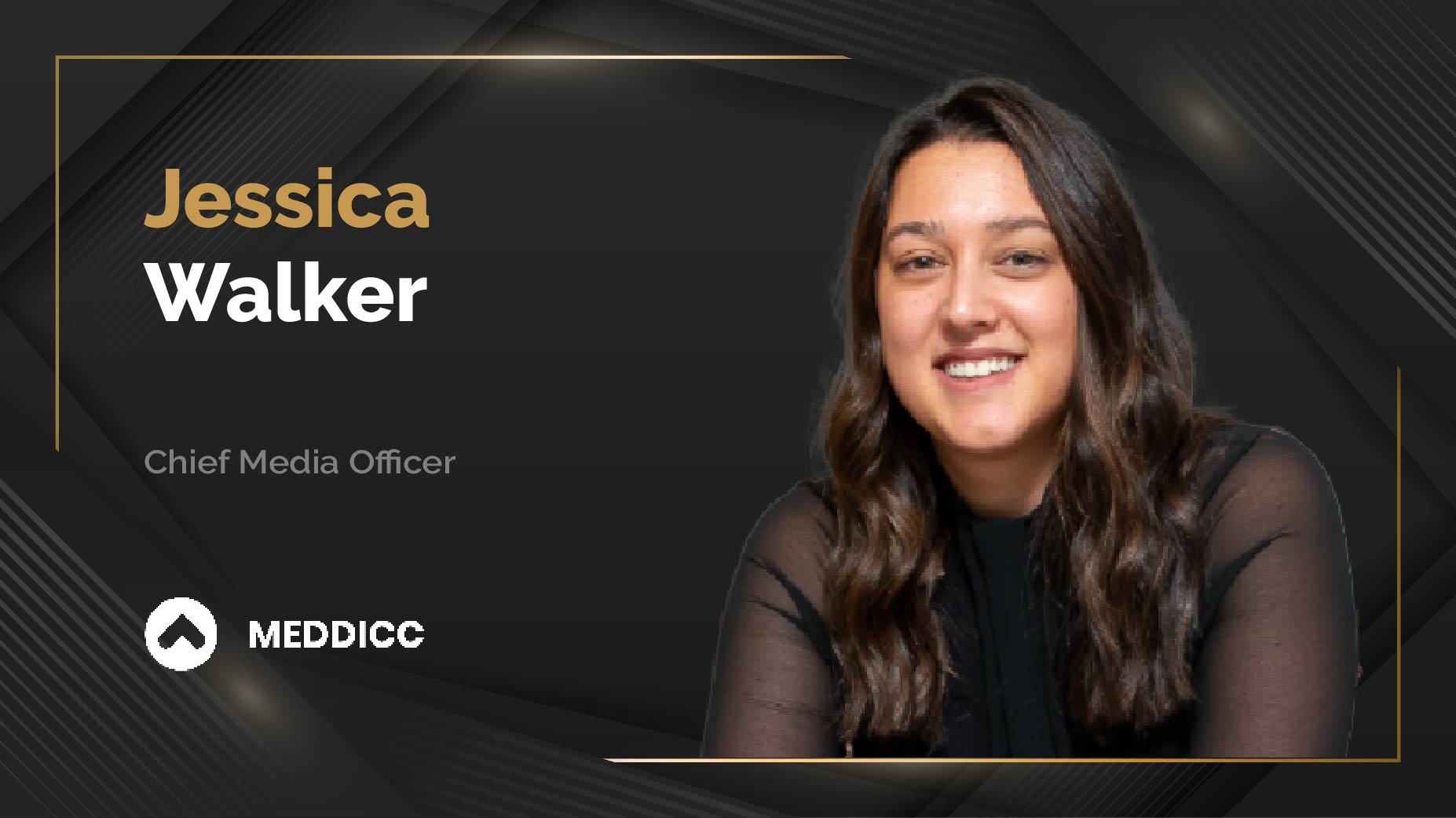 MarTech360 Interview With Jessica Walker, Chief Media Officer At MEDDICC