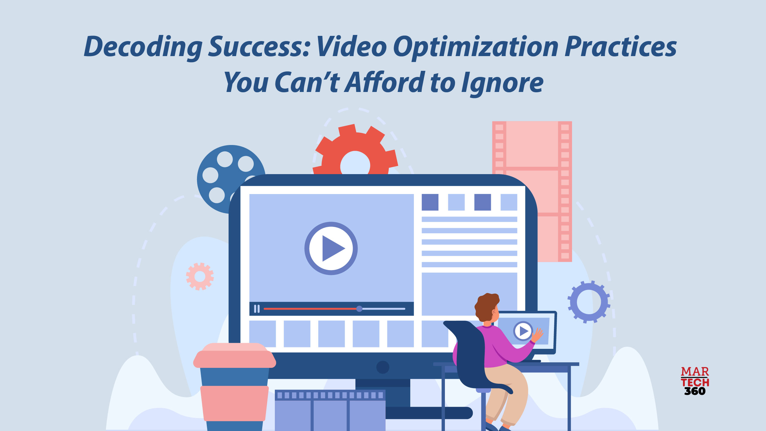 Decoding Success: Video Optimization Practices You Can’t Afford to Ignore