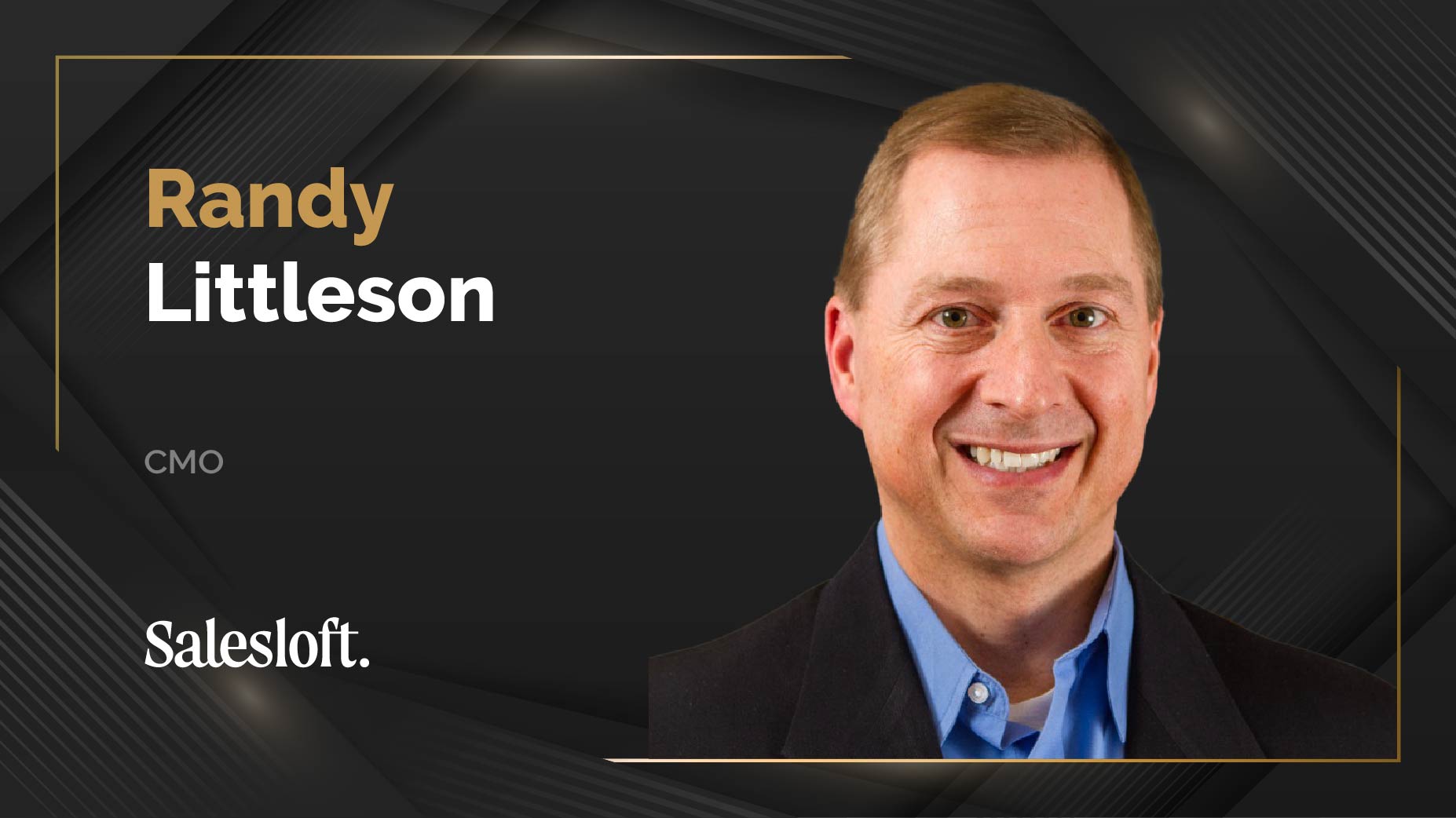 MarTech360 Interview With Randy Littleson, Chief Marketing Officer At Salesloft