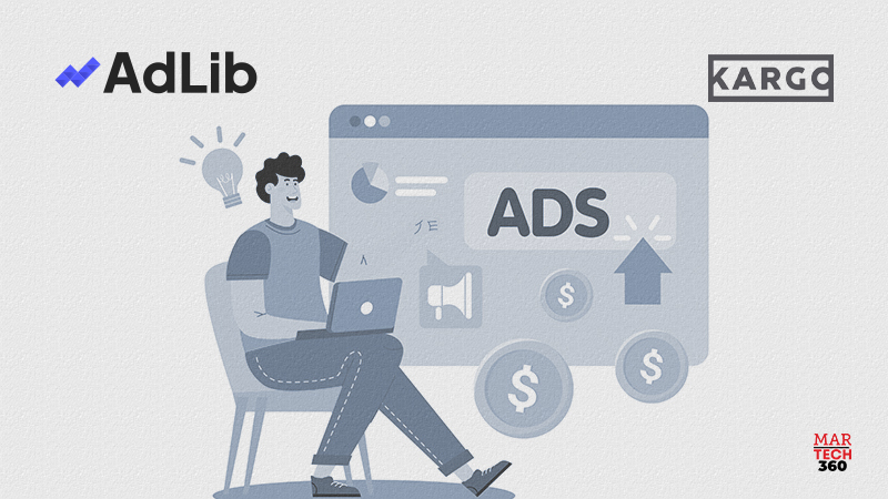 AdLib Partners with Kargo, Enabling Easy, High Impact Ad Creation and Deployment