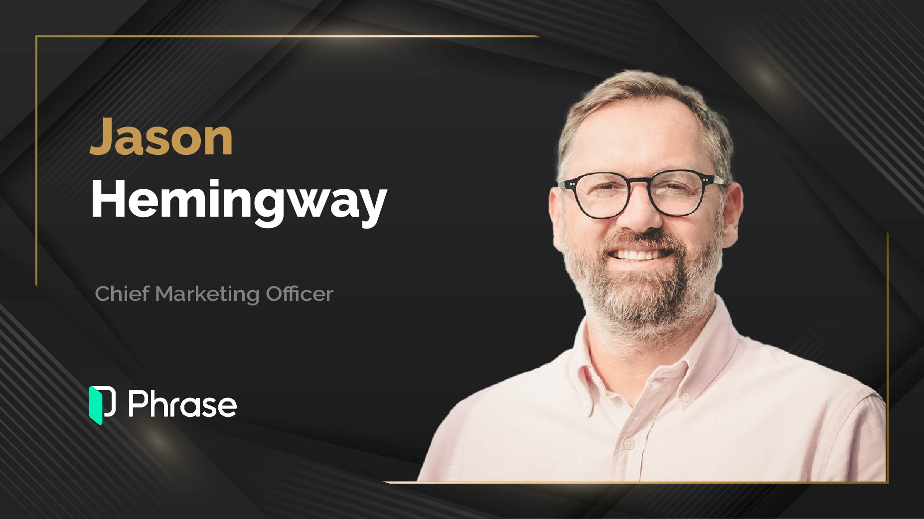 MarTech360 Interview with Jason Hemingway, Chief Marketing Officer at Phrase