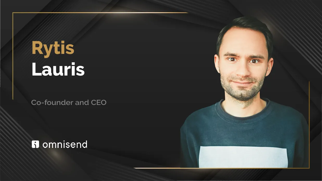 MarTech360 Interview with Rytis Lauris, Co-founder and CEO at Omnisend