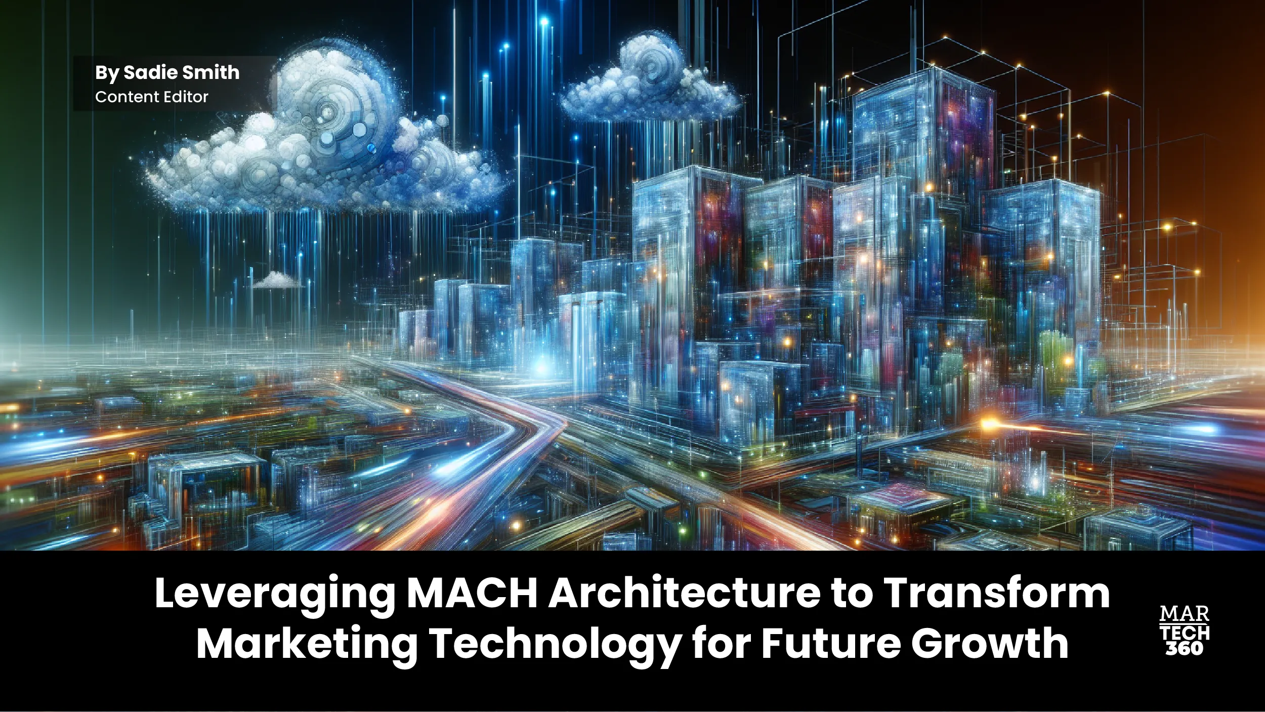 Leveraging MACH Architecture to Transform Marketing Technology for Future Growth