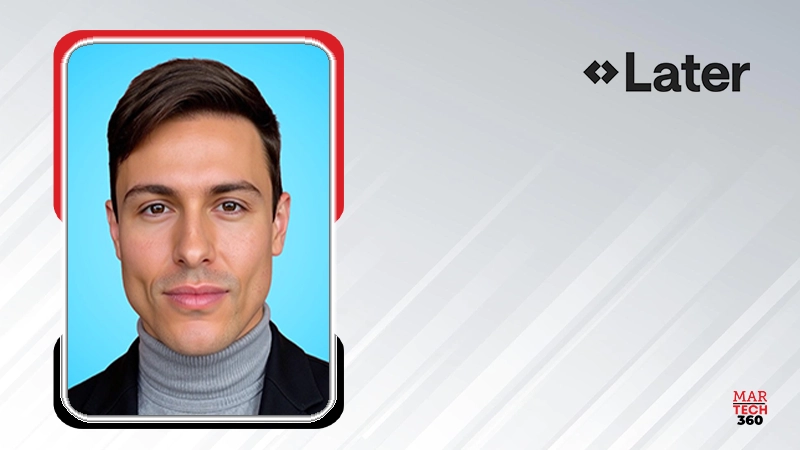 Later Appoints Ryan Bonnici as Chief Marketing Officer