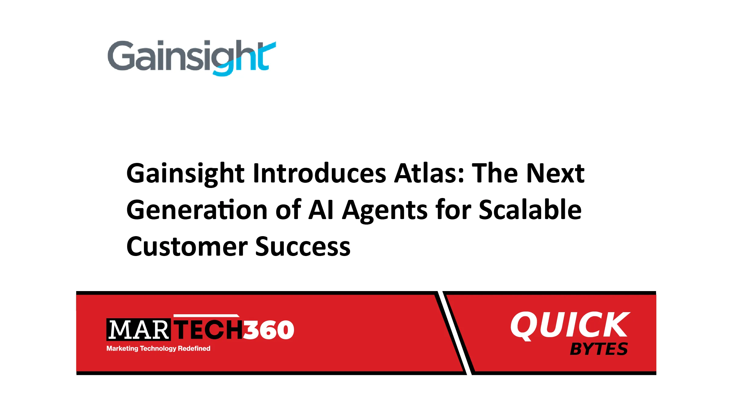 Gainsight Introduces Atlas: The Next Generation of AI Agents for Scalable Customer Success