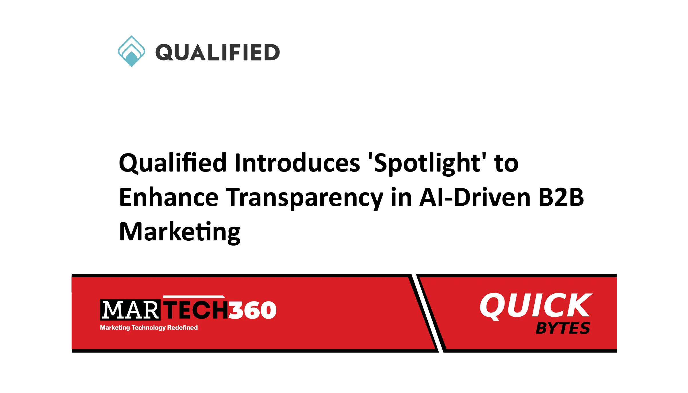 Qualified Introduces 'Spotlight' to Enhance Transparency in AI-Driven B2B Marketing