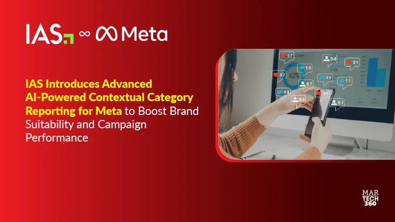 IAS Introduces Advanced AI-Powered Contextual Category Reporting for Meta to Boost Brand Suitability and Campaign Performance