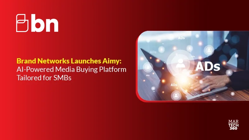 Brand Networks Launches Aimy: AI-Powered Media Buying Platform Tailored for SMBs