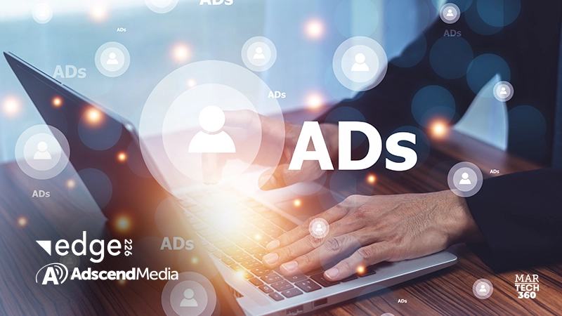 Edge226 Announces Acquisition of Adscend Media to Strengthen Performance Marketing Platform