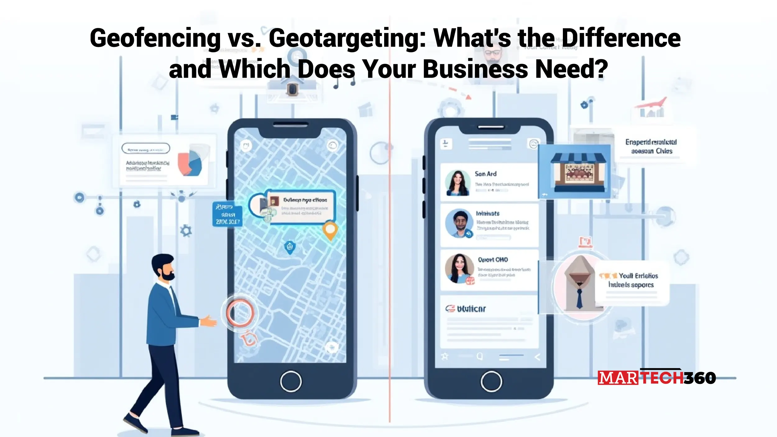 Geofencing vs. Geotargeting: What’s the Difference and Which Does Your Business Need?