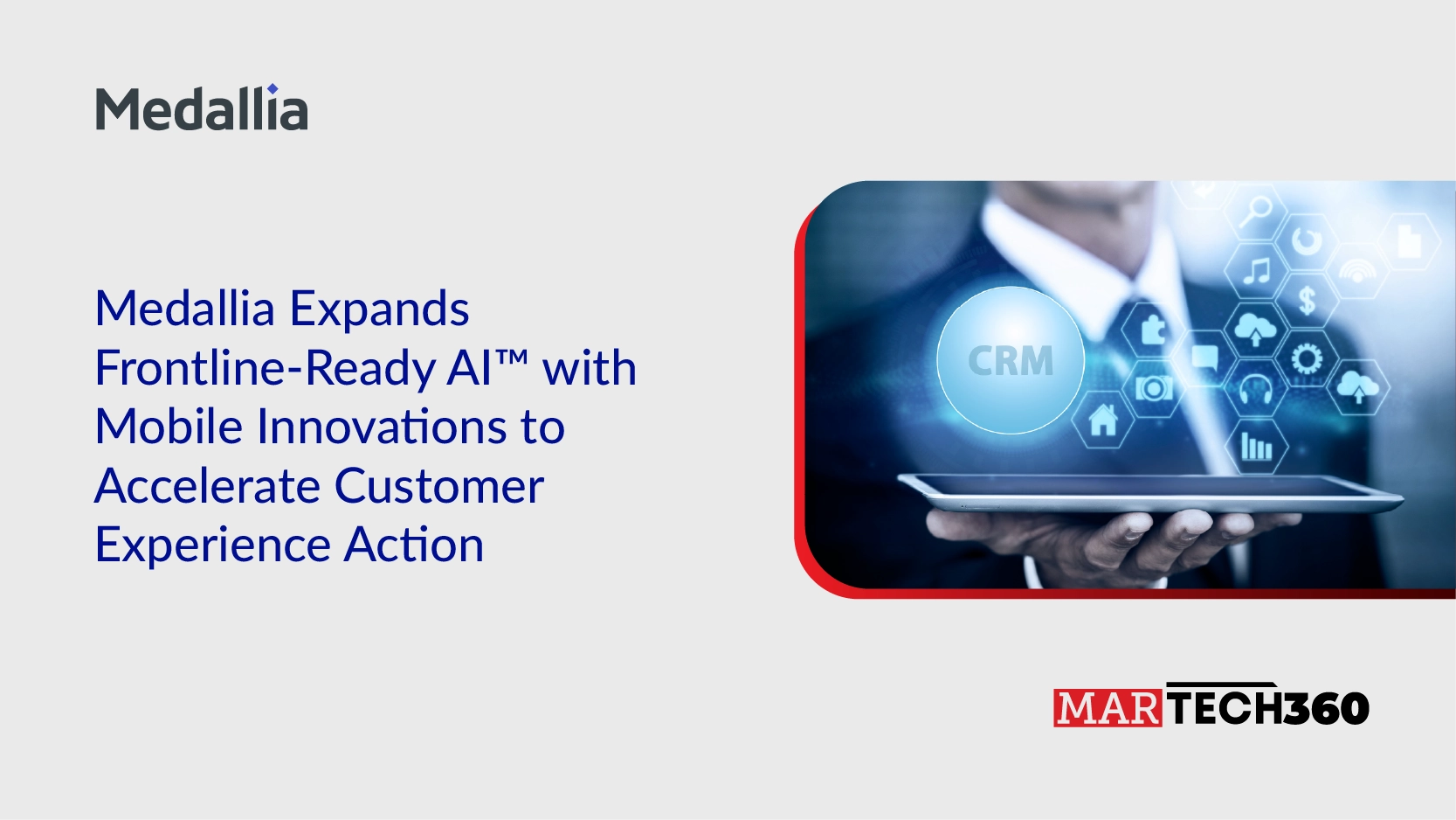Medallia Expands Frontline-Ready AI™ with Mobile Innovations to Accelerate Customer Experience Action