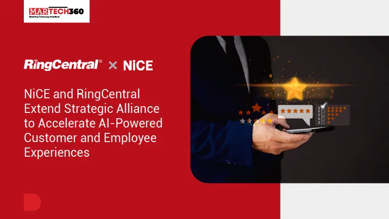 NiCE and RingCentral Extend Strategic Alliance to Accelerate AI-Powered Customer and Employee Experiences