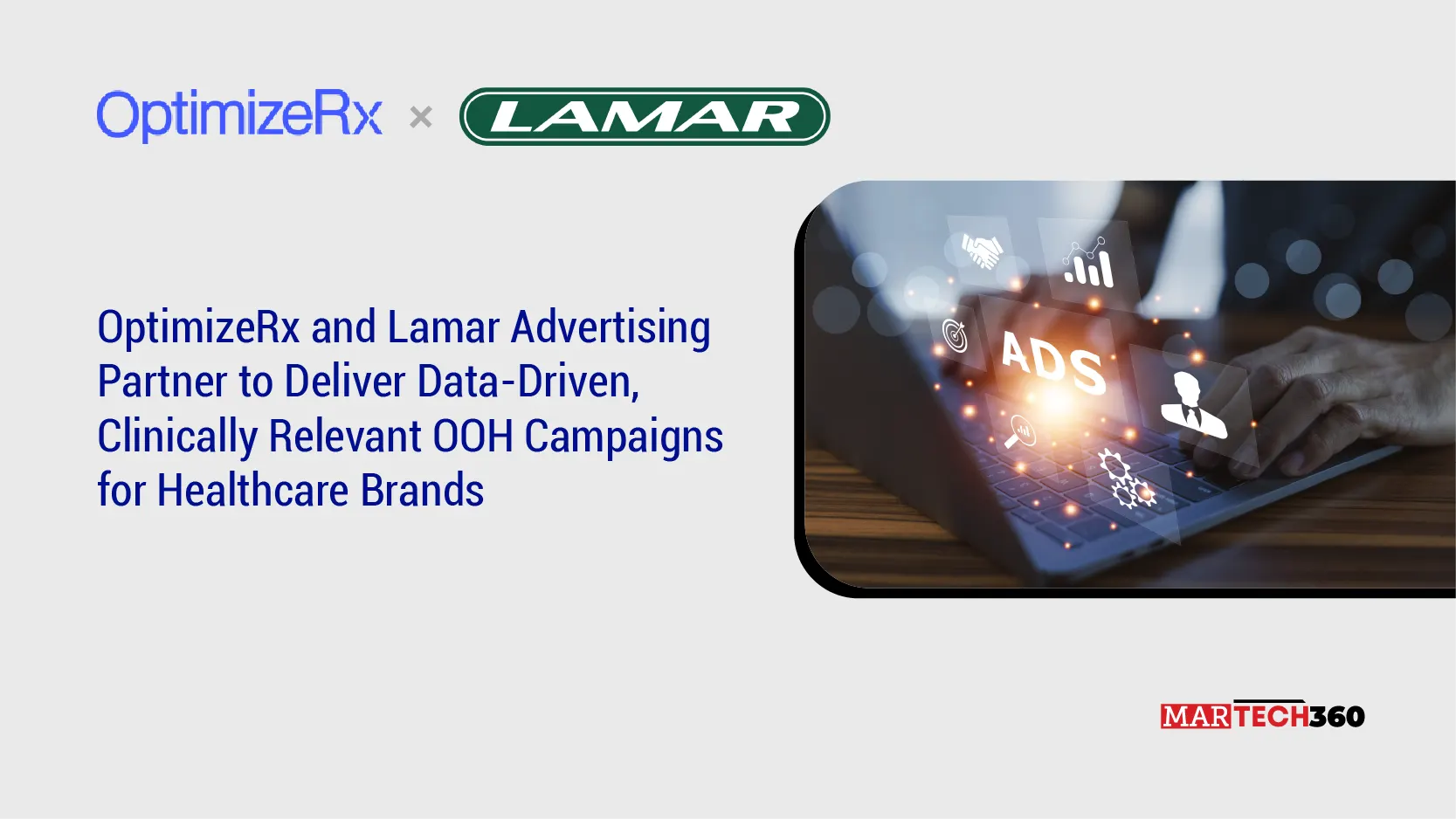 OptimizeRx and Lamar Advertising Partner to Deliver Data-Driven, Clinically Relevant OOH Campaigns for Healthcare Brands