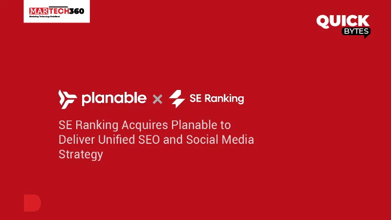 SE Ranking Acquires Planable to Deliver Unified SEO and Social Media Strategy