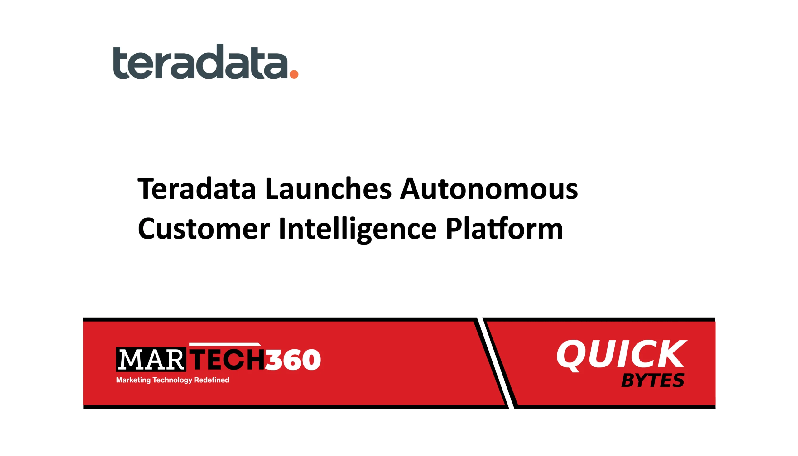 Teradata Launches Autonomous Customer Intelligence Platform